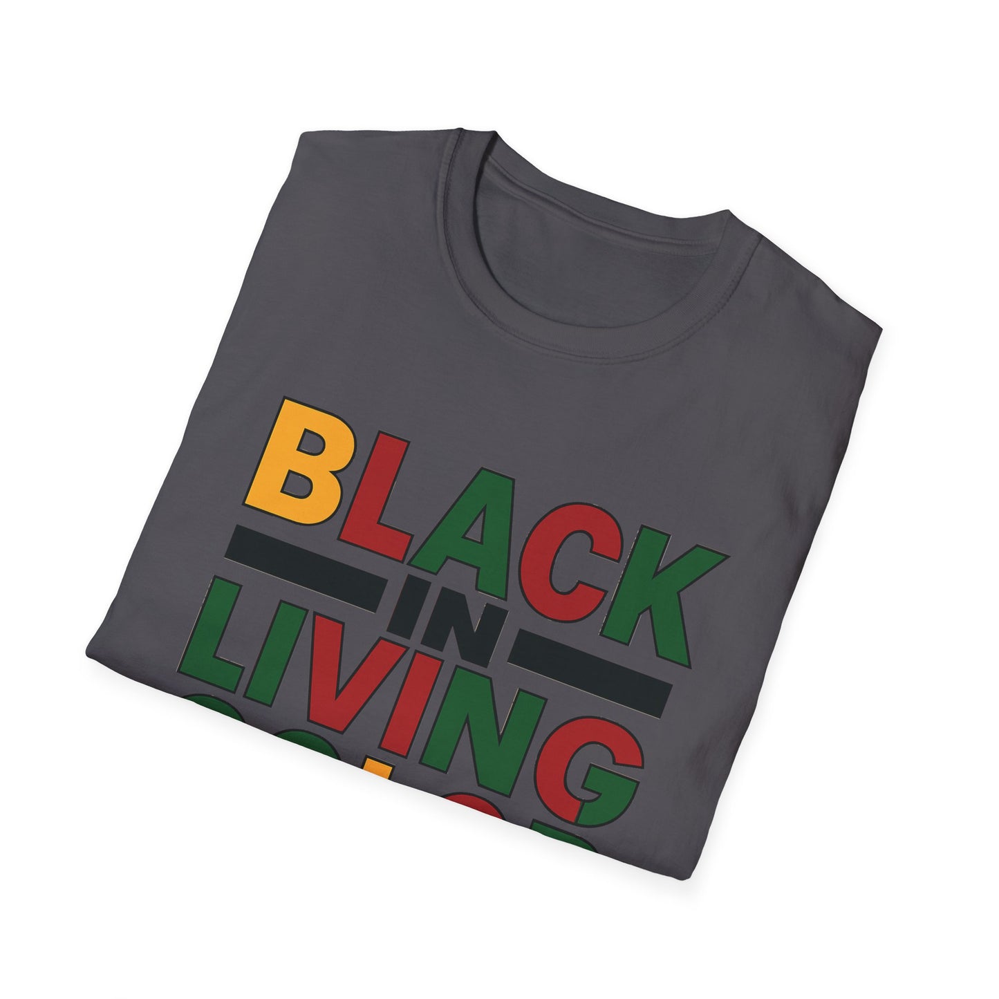 Juneteenth Black in Living Color T-Shirt - Unisex Softstyle Tee