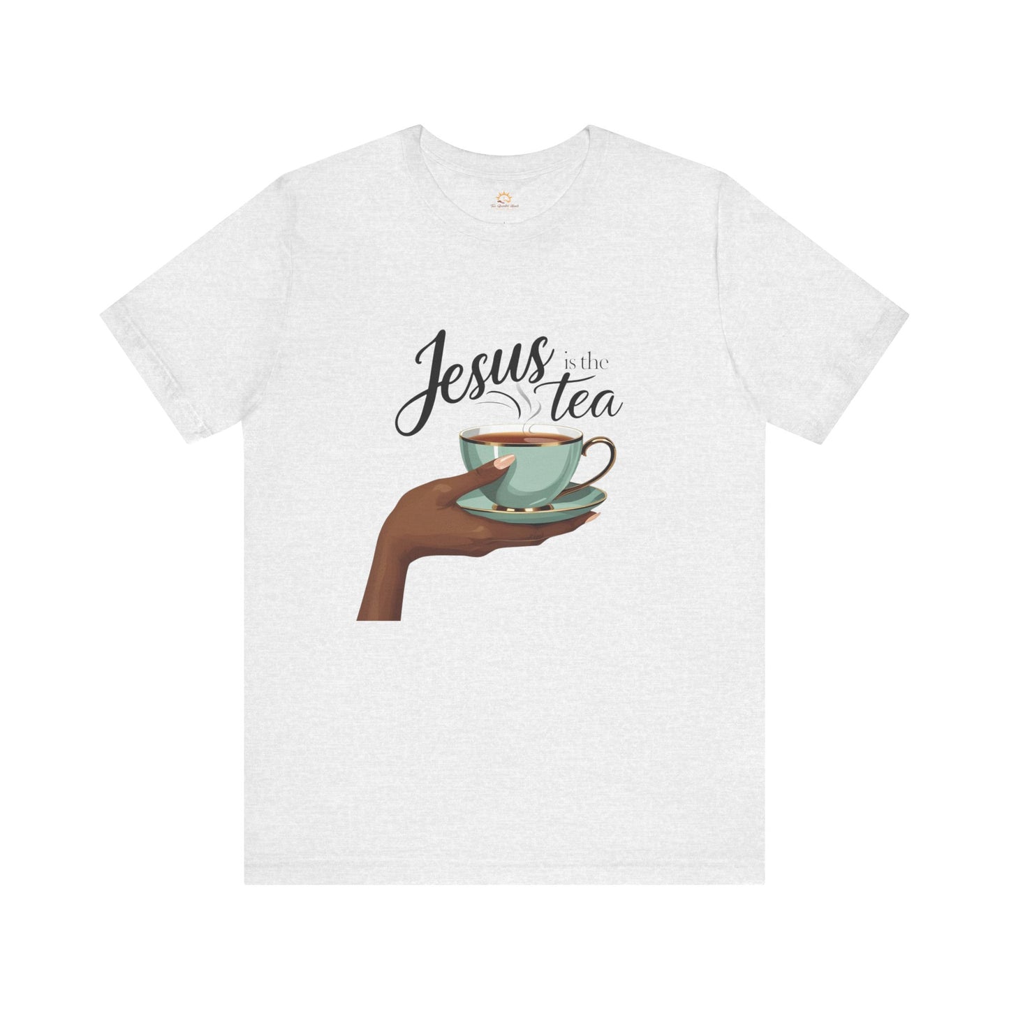 Jesus is the Tea Unisex Short Sleeve Tee, Casual Christian Shirt, Gift for Tea Lovers, Faith-Based Apparel, Inspirational T-Shirt