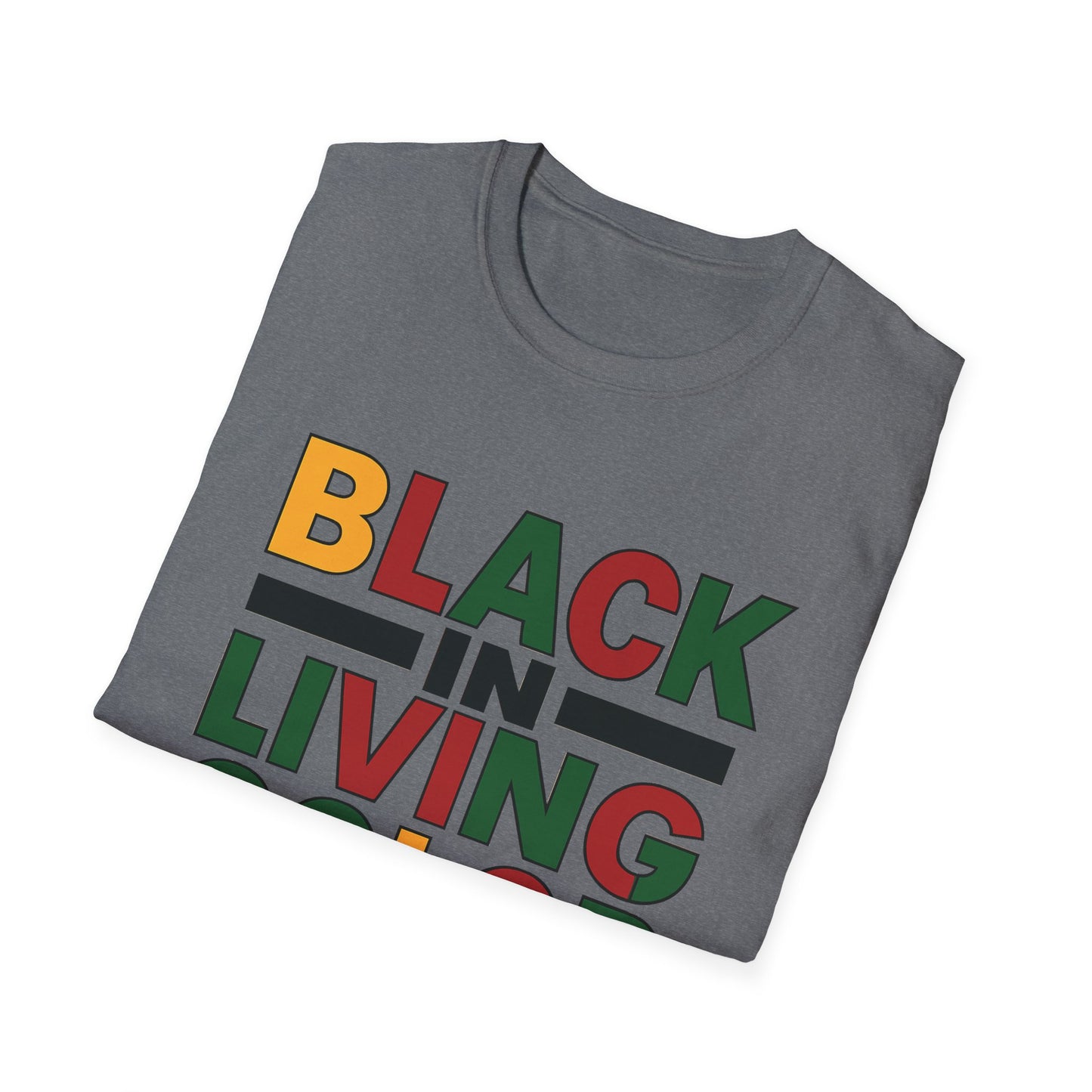 Juneteenth Black in Living Color T-Shirt - Unisex Softstyle Tee